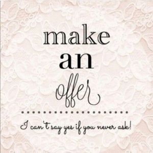 I’m taking any and all offers